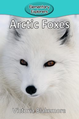 Arctic Foxes 1st 9781947439191 Front Cover