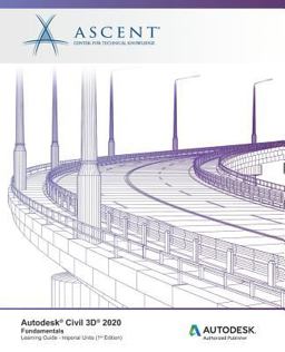 Autodesk Civil 3D 2020: Fundamentals (Imperial Units) Autodesk Authorized Publisher  9781947456938 Front Cover