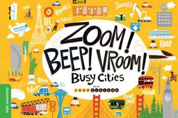 Zoom! Beep! Vroom! Busy Cities  9781947458277 Front Cover