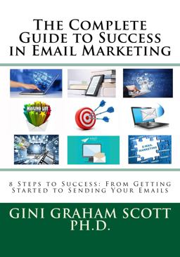 The Complete Guide to Success in Email Marketing