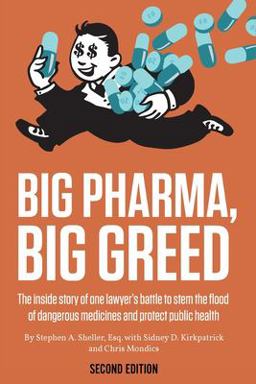 Big Pharma, Big Greed (Second Edition)