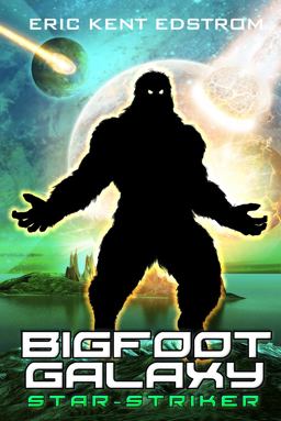 Bigfoot Galaxy: Star-Striker