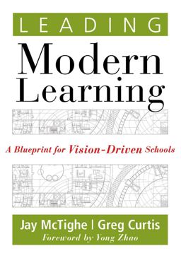 Leading Modern Learning A Blueprint for Vision-Driven Schools 2nd 9781947604445 Front Cover