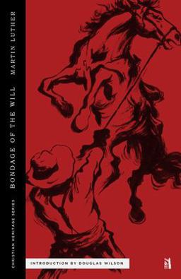 On the Bondage of the Will