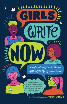 Girls Write Now Two Decades of True Stories from Young Female Voices  9781947793057 Front Cover