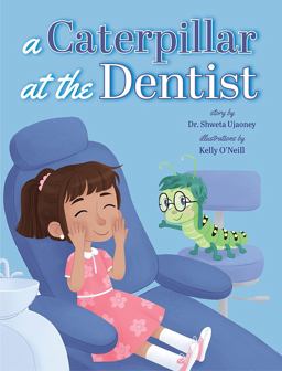 A Caterpillar at the Dentist