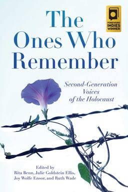 Ones Who Remember Second-Generation Voices of the Holocaust  9781947951501 Front Cover