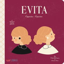 Evita: Opposites / Opuestos A Bilingual Book of Opposites  9781947971097 Front Cover