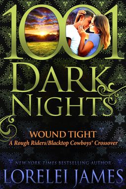 Wound Tight: A Rough Riders/Blacktop Cowboys Crossover