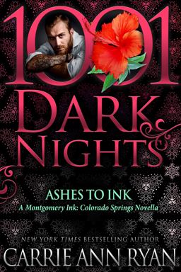 Ashes to Ink: A Montgomery Ink: Colorado Springs Novella