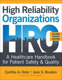 High Reliability Organizations A Healthcare Handbook for Patient Safety and Quality  9781948057776 Front Cover