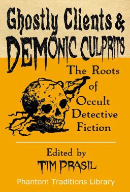 Ghostly Clients and Demonic Culprits