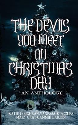 The Devils You Meet on Christmas Day