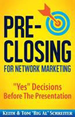 Pre-Closing for Network Marketers
