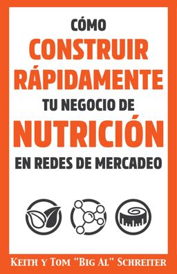 Cómo Construir Rápidamente Tu Negocio de Nutrición en Redes de Mercadeo