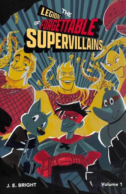 The Legion of Forgettable Supervillains