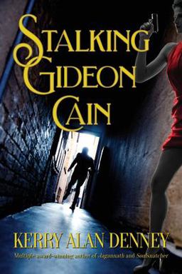 Stalking Gideon Cain Stalking Gideon Cain