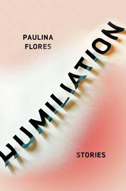 Humiliation Stories  9781948226240 Front Cover