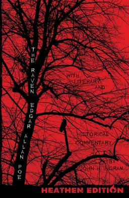 The Raven with Literary and Historical Commentary (Heathen Edition)