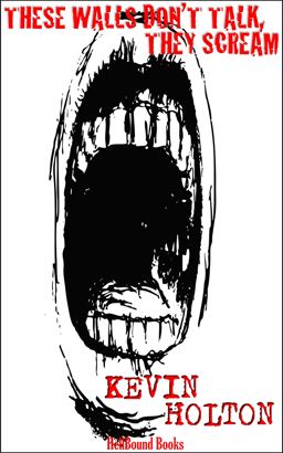 These Walls Don't Talk, They Scream