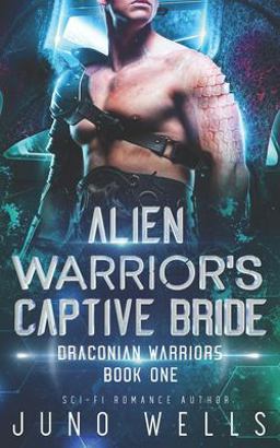 Alien Warrior's Captive Bride Alien Warrior's Captive Bride
