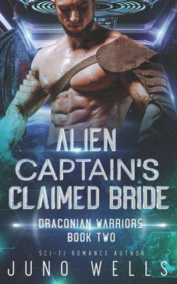 Alien Captain's Claimed Bride Alien Captain's Claimed Bride