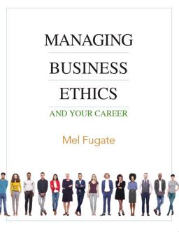 Managing Business Ethics and Your Career