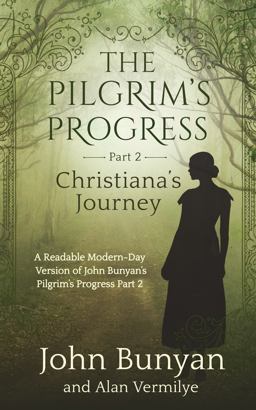 The Pilgrim's Progress Part 2 Christiana's Journey