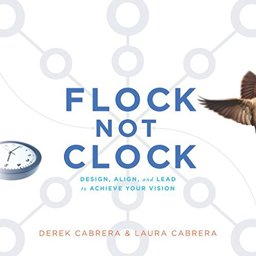 Flock Not Clock: Design, Align, and Lead to Achieve Your Vision 1st 9781948486019 Front Cover