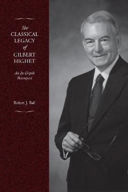 The Classical Legacy of Gilbert Highet