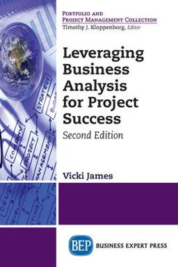 Leveraging Business Analysis for Project Success 2nd 9781948580816 Front Cover