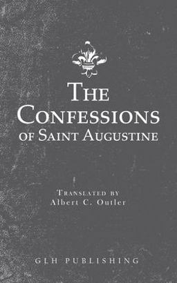 The Confessions of Saint Augustine