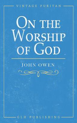 On the Worship of God