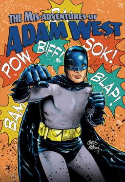 Mis-Adventures of Adam West