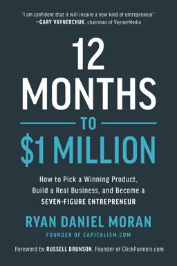12 Months to $1 Million How to Pick a Winning Product, Build a Real Business, and Become a Seven-Figure Entrepreneur  9781948836951 Front Cover