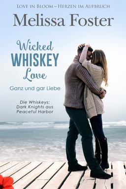 Wicked Whiskey Love - Ganz und Gar Liebe Wicked Whiskey Love - Ganz und Gar Liebe
