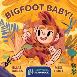 Bigfoot Baby! A Hazy Dell Flap Book  9781948931083 Front Cover
