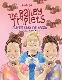 The Bailey Triplets and the Stealing Lesson
