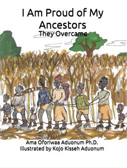 I Am Proud of My Ancestors They Overcame  9781949109580 Front Cover