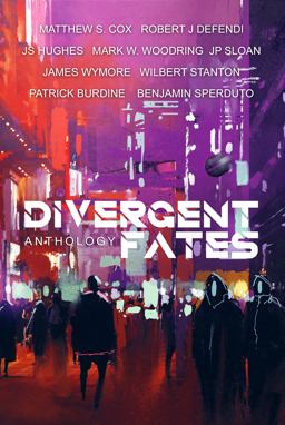 The Divergent Fates Anthology