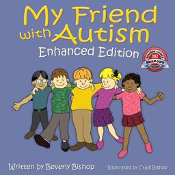 My Friend with Autism Enhanced Edition 3rd 9781949177503 Front Cover