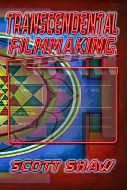 Transcendental Filmmaking