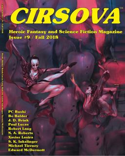 Cirsova Heroic Fantasy and Science Fiction Magazine Issue #9 (Fall 2018)