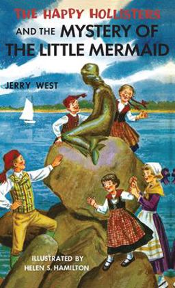 Happy Hollisters and the Mystery of the Little Mermaid  9781949436082 Front Cover