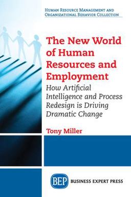 The New World of Human Resources and Employment The New World of Human Resources and Employment