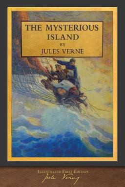 The Mysterious Island (Illustrated First Edition)