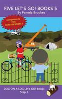 Five Let's Go! Books 5 (Step 5) Sound Out Books (systematic Decodable) Help Developing Readers, Including Those with Dyslexia, Learn to Read with Phonics 1st 9781949471106 Front Cover