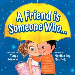 Friend Is Someone Who...  9781949474855 Front Cover