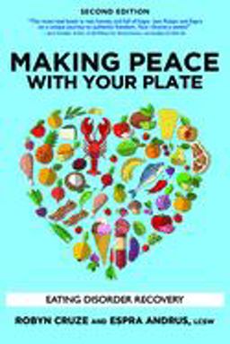 Making Peace with Your Plate Eating Disorder Recovery 2nd 9781949481266 Front Cover