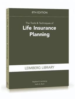 Tools and Techniques of Life Insurance Planning, 8th Edition 8th 9781949506471 Front Cover